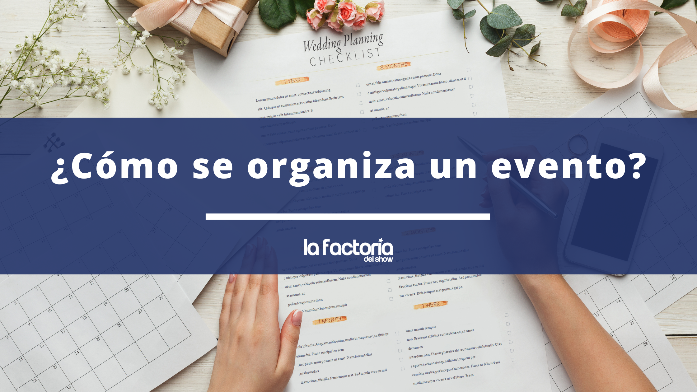 Cómo se organiza un evento paso a paso