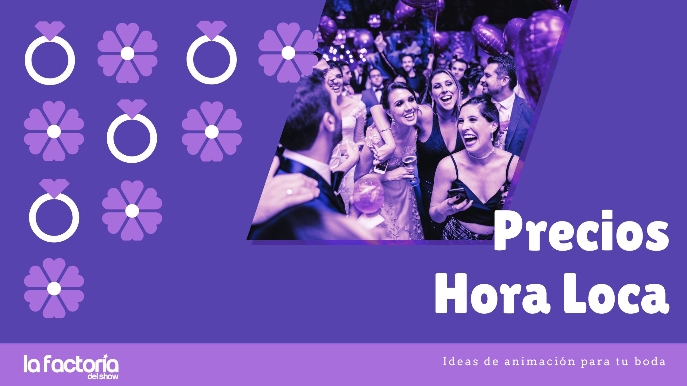 Precios ¿cuánto cuesta una hora loca? - Explicación por tipo de animación para bodas